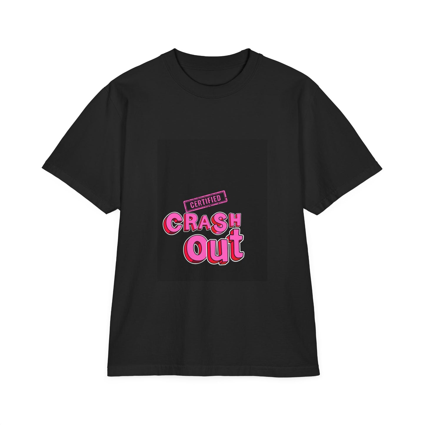 Certified Crash Out Unisex Drop-Shoulder T-Shirt